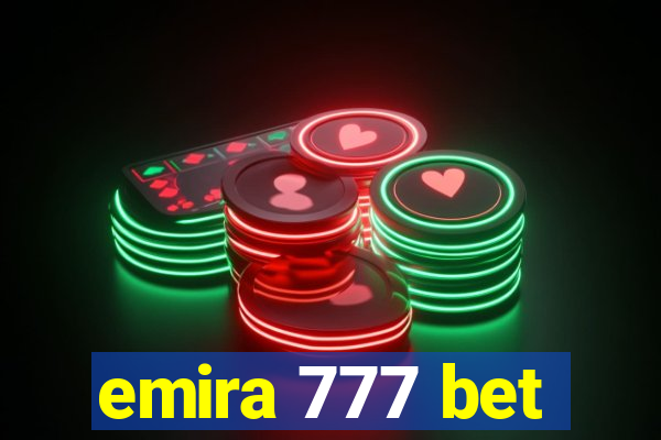 emira 777 bet